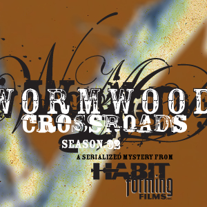 Wormwood Season 2: Crossroads