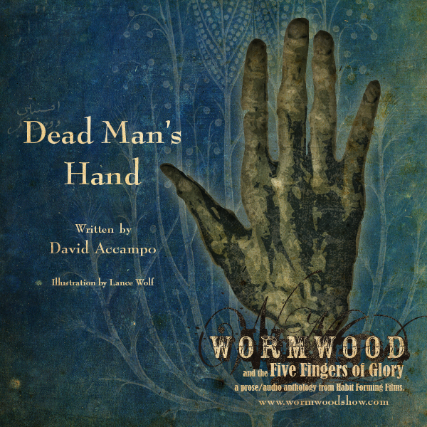 Wormwood & The Five Fingers of Glory: Dead Man’s Hand